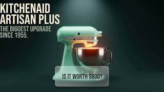 KitchenAid Artisan Plus Stand Mixer Review: Is It Worth The Upgrade