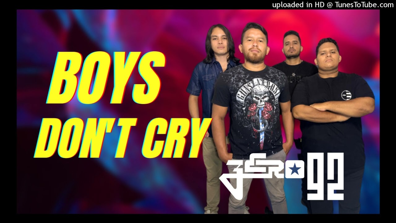 Boys Don't Cry - Cover Banda Zero92