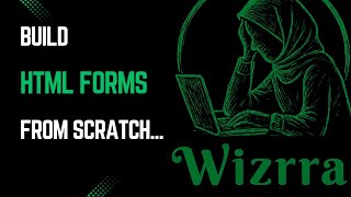 Build HTML Forms From Scratch... 
