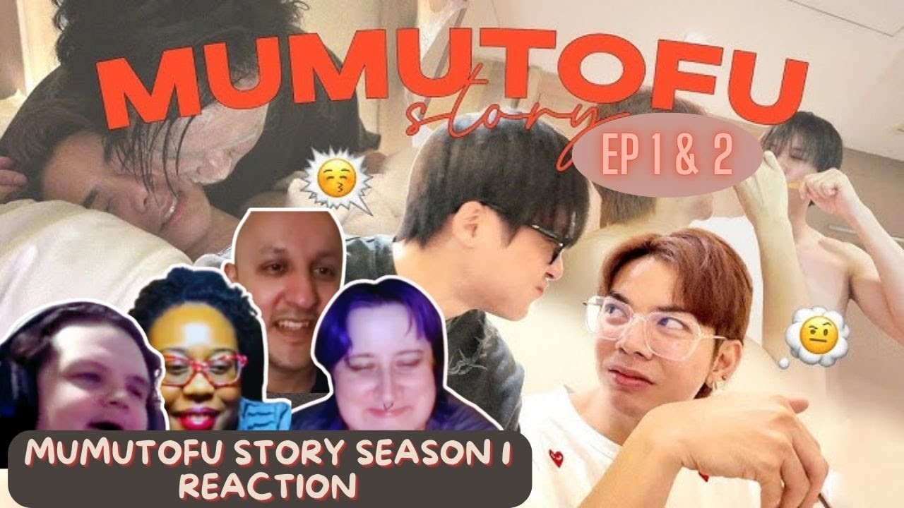 มูมู่เต้าหู้สตอรี่ | MUMU-TOFU STORY Season 1 | EP 1 & 2 - REACTION