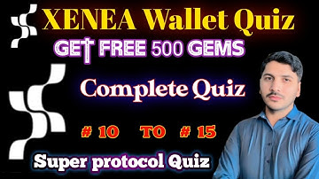 XENEA Wallet Super protocol Quiz answer | How to solve XENEA super protocol New mission