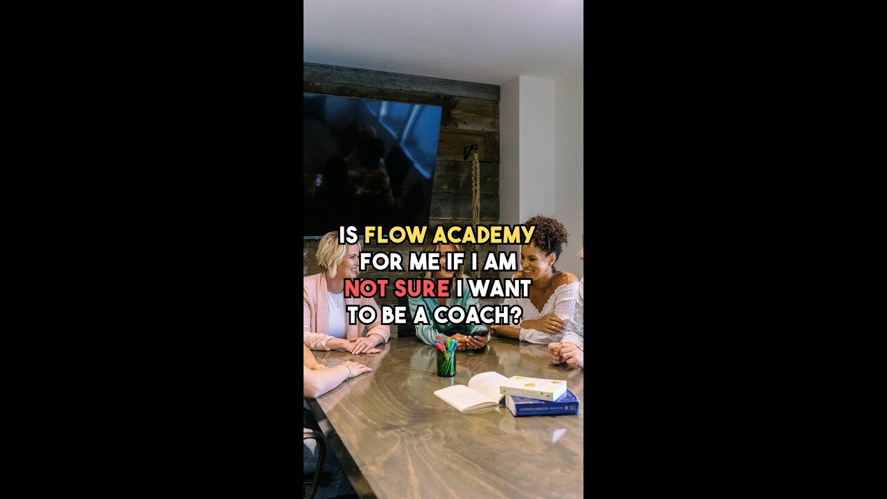 Is Flow Academy for me if I am not sure I want to be a coach? 🤔 - YouTube