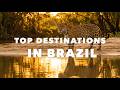 Most Incredible Destinations in Brazil | Travel Top 10 Cinemated