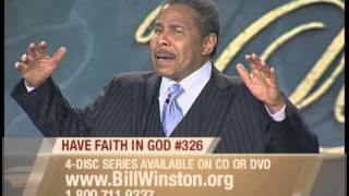 Have Faith in God Pt. 2 | Dr. Bill Winston Believer's Walk of Faith