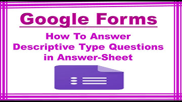 Google-Form-2| How to Answer Descriptive Type Questions in your Answer sheet & Upload in Google Form
