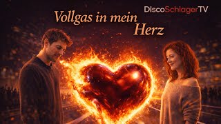 ❤️Vollgas in mein Herz –DiscoSchlagerTV / Popschlager & Discofox Partyhit