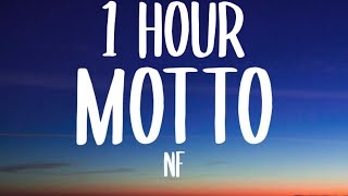 NF - MOTTO (1 HOUR/Lyrics)