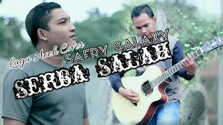 Serba Salah - Putra Lazuna ( cover safry \u0026 teuku emi )