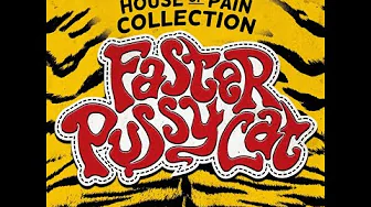 HOUSE OF PAIN (FASTER PUSSYCAT) HOUSE OF PAIN (FASTER PUSSYCAT)