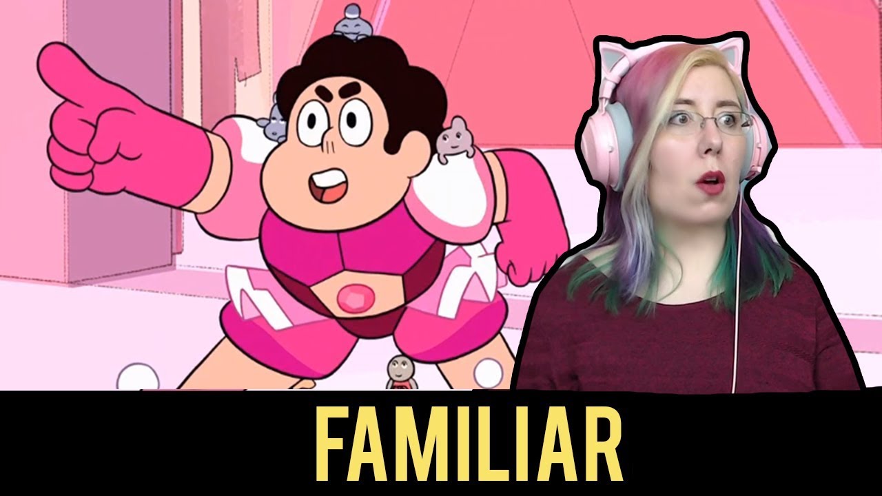 Familiar - Steven Universe Reaction - Zamber