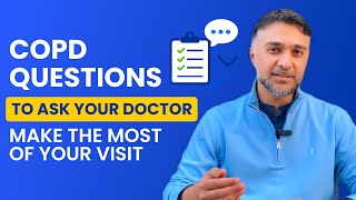 Top Questions to Ask About Your COPD: Make the Most of Your Doctor's Visit What Are The Best Questions To Ask A Pulmonologist During Your Visit