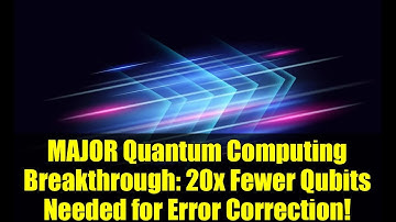 MAJOR Quantum Computing Breakthrough: 20x Fewer Qubits Needed for Error Correction!