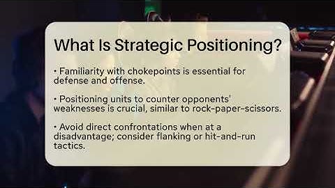What Is Strategic Positioning? - Video Gamers Vault