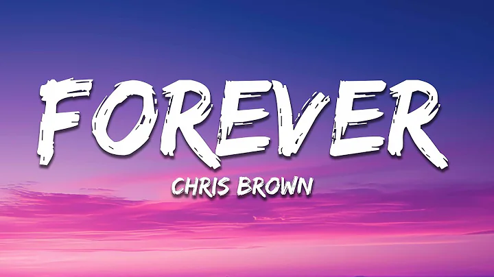 Chris Brown - Forever (Lyrics)