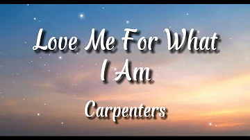 Love Me For What I Am - Carpenters | Lyrics🎵 #trending #lyrics #carpenters #carpenter