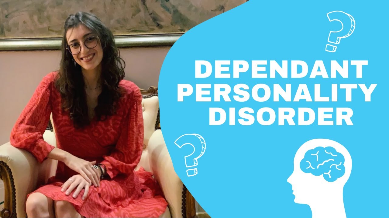 What is Dependent Personality Disorder? - YouTube