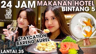 24 JAM MAKANAN HOTEL Ft @Aurelliaurel !! LIHAT JAKARTA DARI KETINGGIAN..