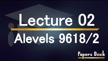 Alevel Computer Science 9618 Paper 2 (Theory And State Transition) LECTURE 2