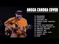 Lagu Baper !!! Angga Candra Cover Best Song 2020 | MELAMARMU - PETERPAN0 Full Album 2020