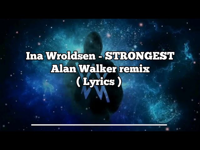 Strongest Alan Walker 🎧- #xcvstory #strongest #alanwalker #inawrolds