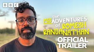 The Misadventures Of Romesh Ranganathan | Official Trailer - Bbc