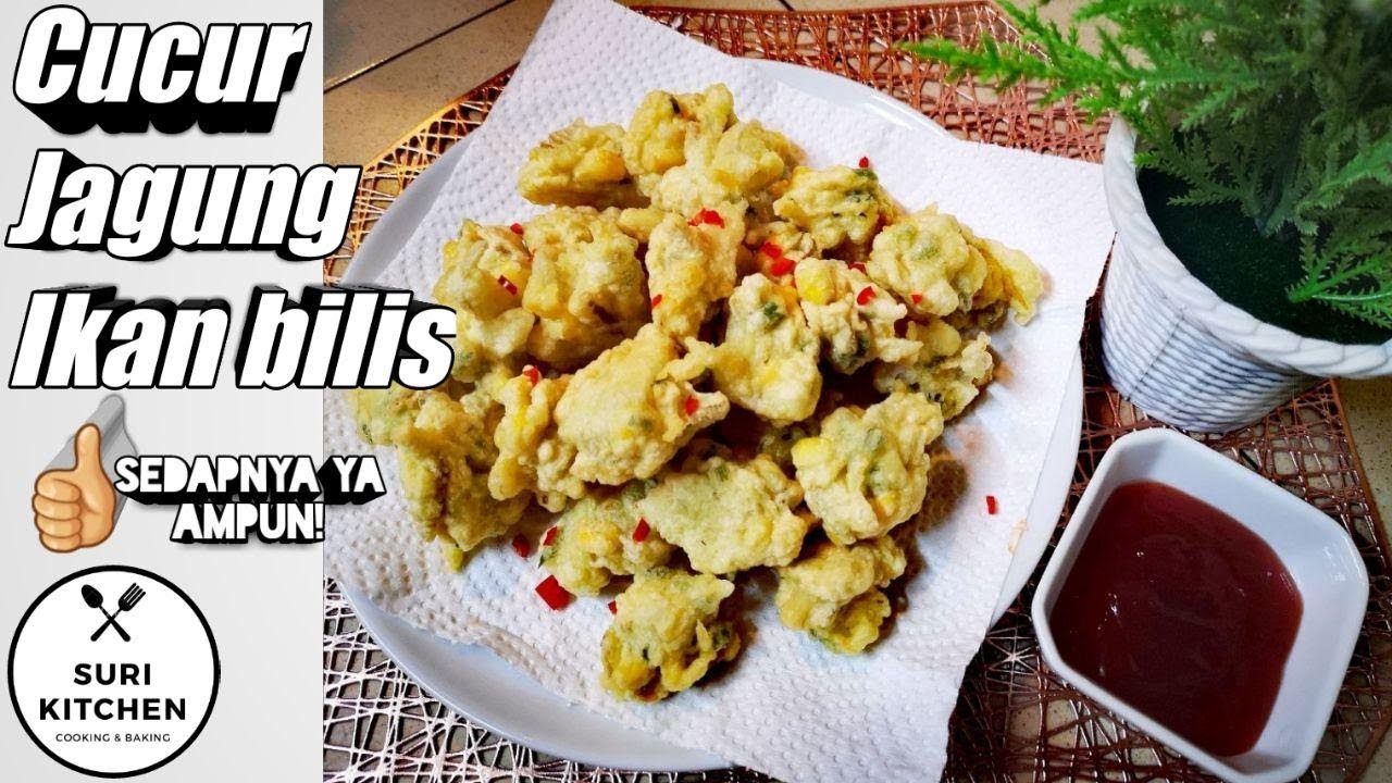 Cucur Jagung Ikan Bilis Padu Resepi Minum Petang Anchovies Fritters Suri Kitchen Youtube