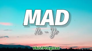 Ne-Yo - Mad (Lyrics)🎶 Resimi
