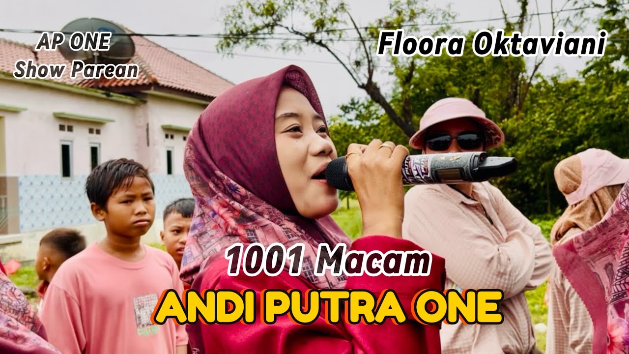 ANDI PUTRA ONE 1001 Macam VOC Rina & Floora Show Parean Girang Tgl 12 Januari 2026