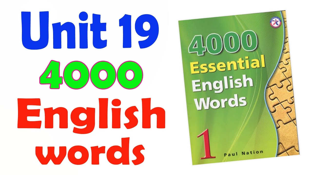 Wordlist-19 / 4000 Essential English Words / 4000 Asosiy inglizcha