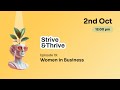 Strive & Thrive Episode 19: Women in Business