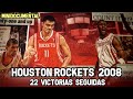 HOUSTON ROCKETS 2008 - 22 Victorias Seguidas  | Minidocumental NBA