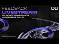 OPS Feedback Stream #06 PART 2 W/ Aftergeneration, Lunarize and EV-LO