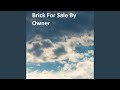 Brick For Sale By Owner mp3