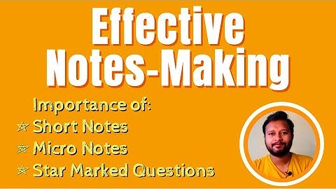 How to Make Effective Notes | Short Notes | Micro Notes | Star Questions | All 