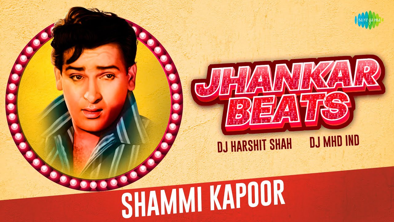 Jhankar Beats   Shammi Kapoor  Dj Harshit Shah  DJ MHD IND  Superhit Hindi Songs