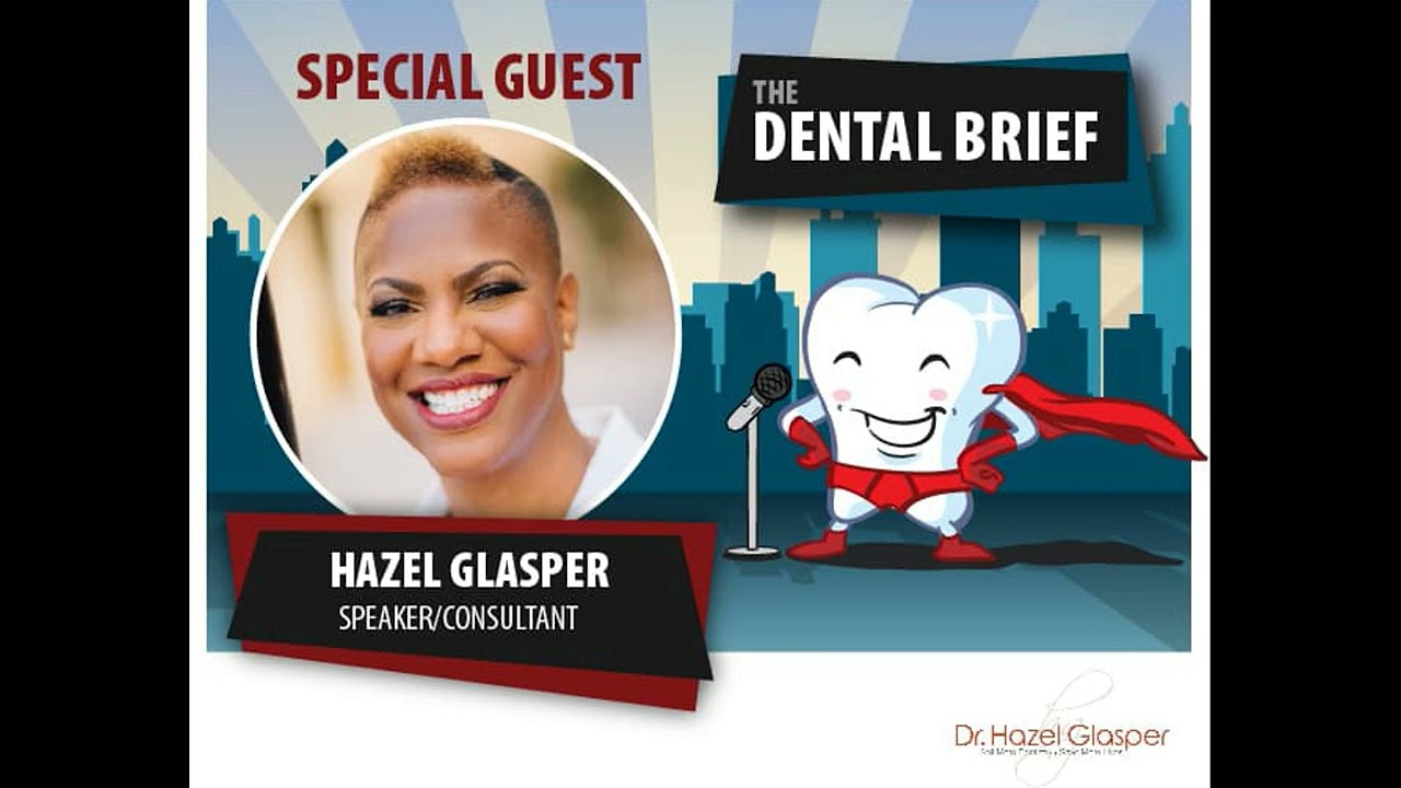 Productivity and Case Acceptance | Dr. Hazel Glasper | The Dental Brief #8