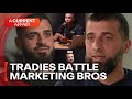 Tradies battle finance bros | A Current Affair