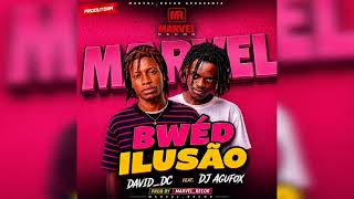 David_DC_Bwéd Ilusão_Prod By Dj AguFox__(Marvel_Recor)