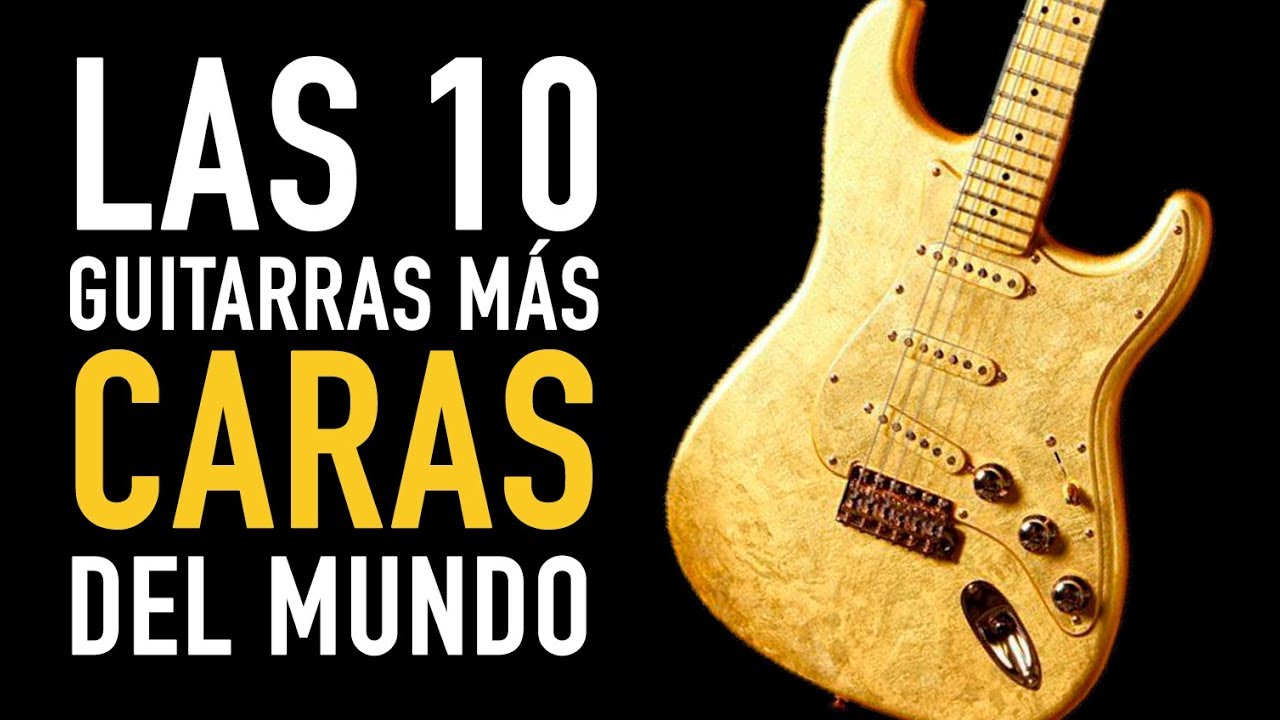 Enseñando puerta Formación Las 10 guitarras más caras del mundo - YouTube