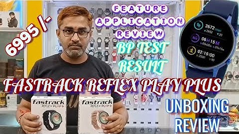Fastrack Reflex Play Plus Amoled Display Watch Full Review With BP Feature Accuracy Testing