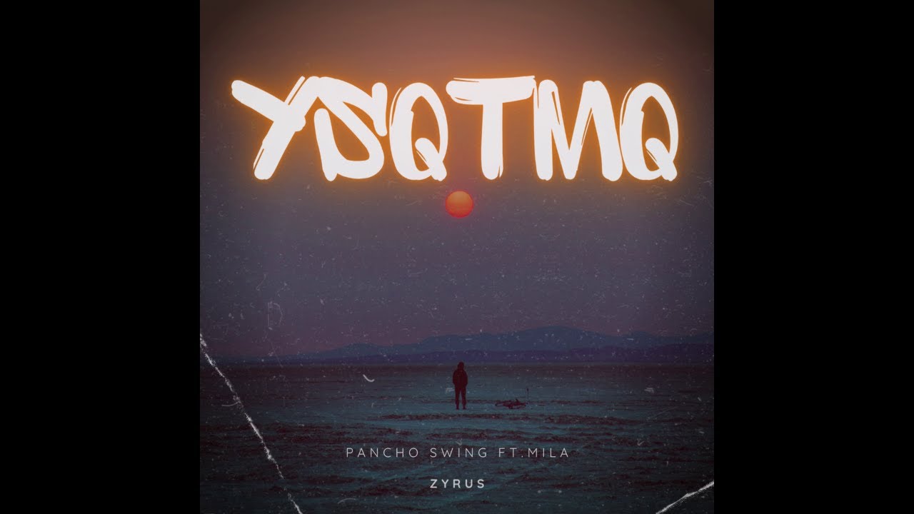 Watch Pancho Swing - YSQTMQ (feat.MILA) | Visualizer on YouTube Watch Pancho Swing - YSQTMQ (feat.MILA) | Visualizer on YouTube