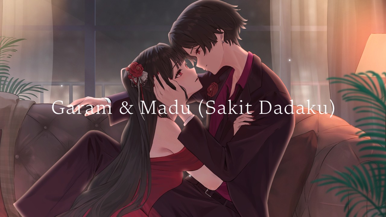 【Inaho×Inaho Cover】Garam & Madu (Sakit Dadaku)