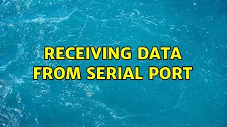 Receiving data from Serial Port Net Worth