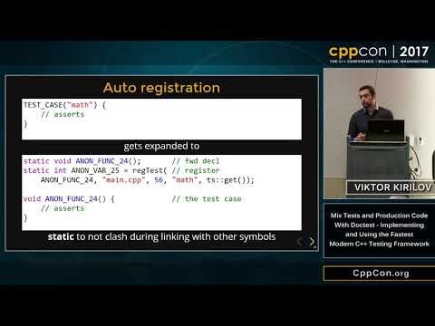 CppCon 2017: Viktor Kirilov “Mix Tests and Production Code With Doctest...”