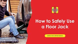 How To Safely Use A Floor Jack