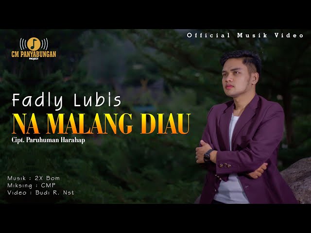 Namalang Di Au - Fadly Lubis (Official Music Video) class=