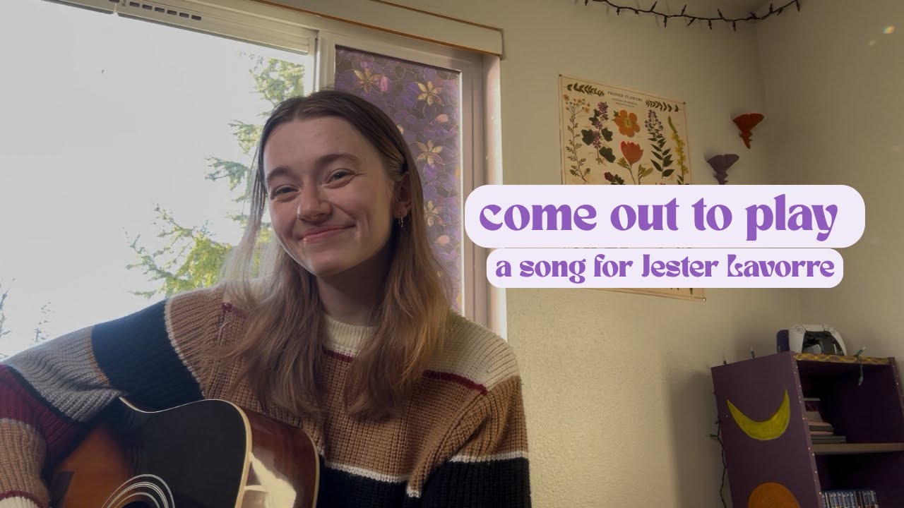 come out to play - a song for Jester Lavorre