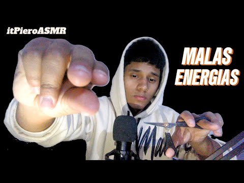 ASMR te quito las MALAS ENERGIAS | itPieroASMR