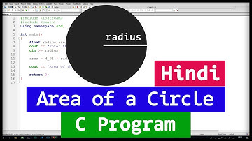 C Program to Find the Area of a Circle using Radius ( Tutorial in Hindi )