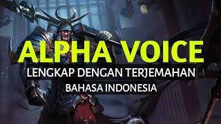 ALPHA VOICE DAN TERJEMAHAN BAHASA INDONESIA | MOBILE LEGENDS BANG BANG